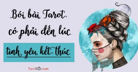 Bói bài Tarot xem tử vi tình yêu của bạn trong tháng 9