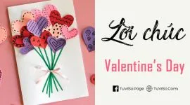 Top 500 lời chúc ngày Valentine: Ngọt ngào trao yêu thương