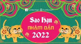 Bảng sao hạn năm 2022: Xem vận hạn và cách giải hạn năm Nhâm Dần